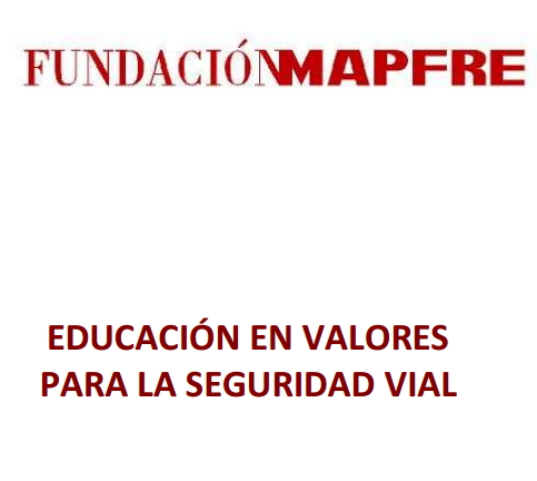 Educación en Valores para la Seguridad Vial. Entorno Familiar (Fundación Mapfre)