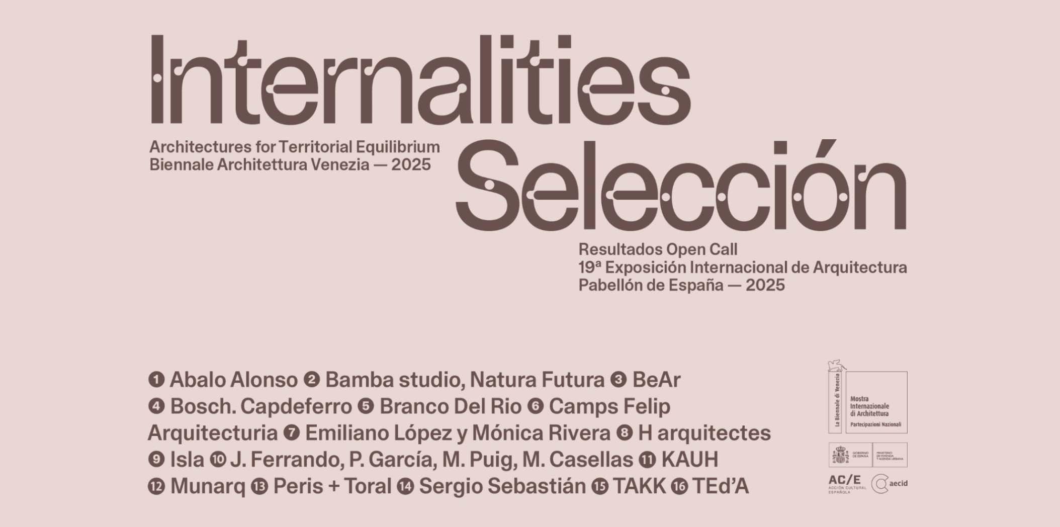 MIVAU selecciona las 16 obras que representarán a España en la 19ª edición de la Bienal de Arquitectura de Venecia a través de la propuesta ganadora de comisariado Internalities: Architectures for Territorial Equilibrium