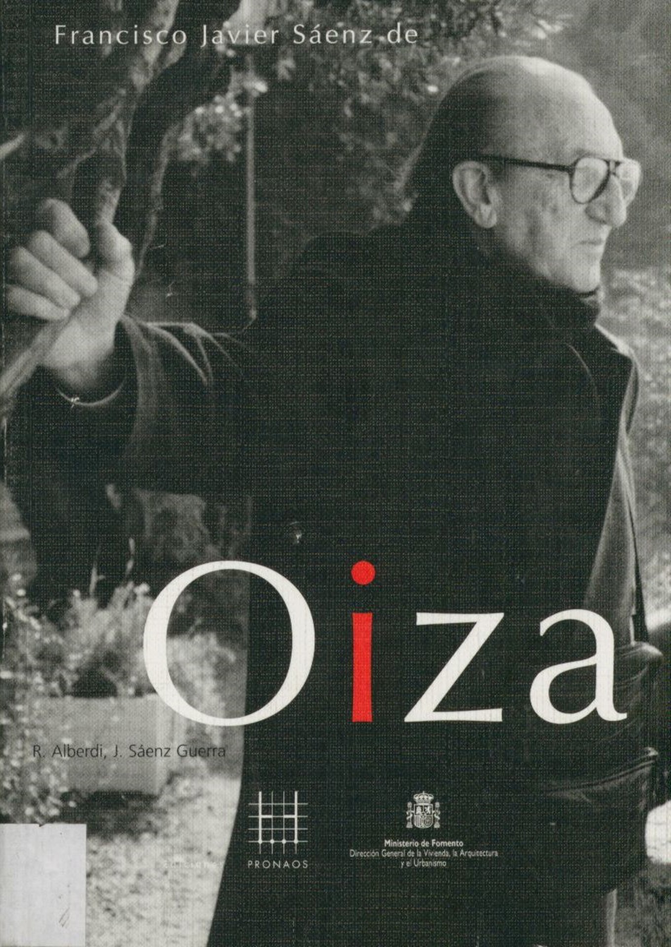 Francisco Javier Sáenz de Oiza - La Casa de la Arquitectura