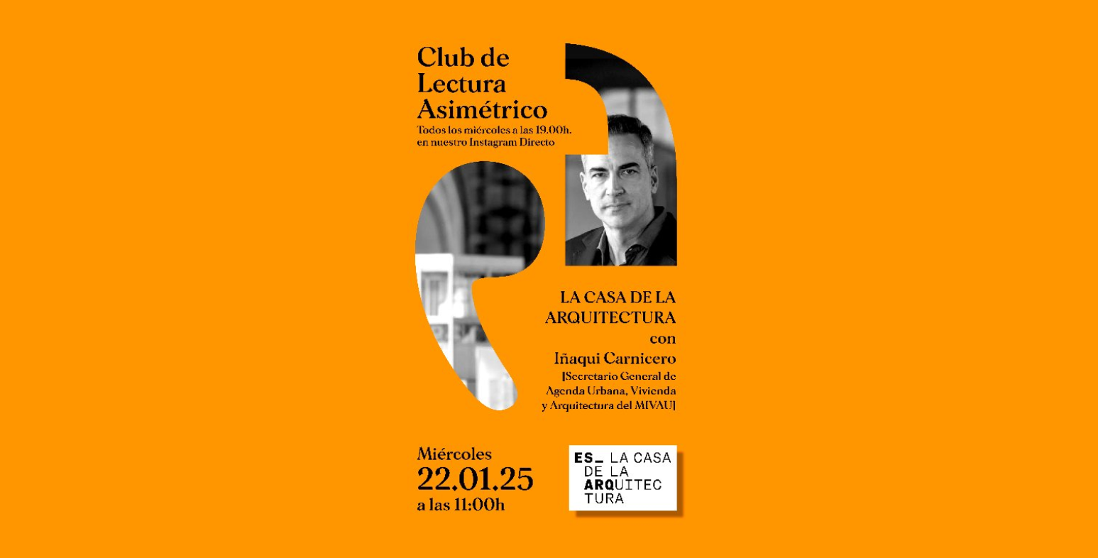 El Club de Lectura de Ediciones Asimétricas visita La Casa de la Arquitectura