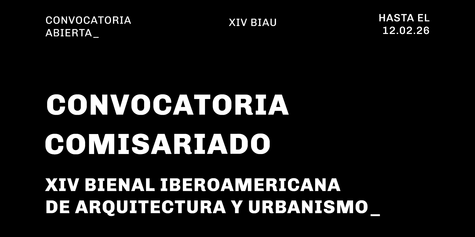 ABIERTA LA CONVOCATORIA PARA SELECCIONAR EL COMISARIADO DE LA XIV EDICIÓN DE LA  BIENAL IBEROAMERICANA DE ARQUITECTURA Y URBANISMO (BIAU)
