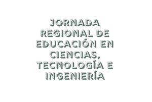 UCLM-Jornada Regional de Educación en Ciencia, Tecnología e Ingeniería