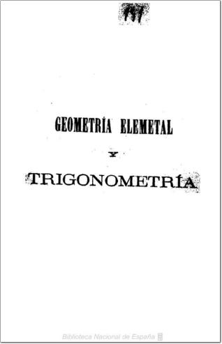 Tratado de geometría elemental y trigonometría rectilínea y esférica