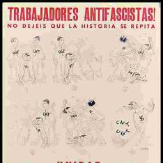 Trabajadores antifascistas! no dejeis que la historia se repita