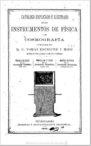 Catálogo explicado e ilustrado de los instrumentos de física y de cosmografía inventados por D.C. Tomás Escriche y Mieg