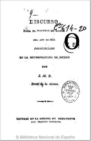 Discurso para el Domingo de Ramos del año de 1815 pronunciado en la Metropolitana de México