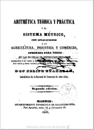 Aritmética teórica y práctica y el sistema metrico, con aplicaciones a la agricultura, industria y comercio