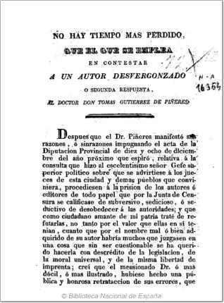 No hay tiempo mas perdido, que el que se emplea en contestar a un autor desvergonzado ó segunda respuesta al Doctor Don Tomas Gutierrez de Piñeres