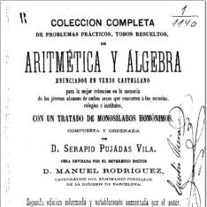 Colección completa de problemas prácticos, todos resueltos, de aritmética y álgeba