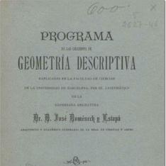 Programa de las lecciones de geometría descriptiva explicadas en la Facultad de Ciencias de la Universidad de Barcelona