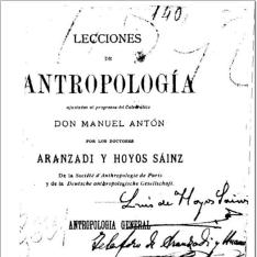 Lecciones de antropología ajustadas al programa y explicaciones del profesor de la asignatura Don Manuel Antón