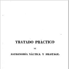 Tratado práctico de astronomía náutica y pilotage