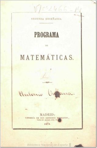 Programa de matemáticas, para el estudio de esta asignatura en los institutos de segunda enseñanza