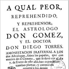 A qual peor, reprehendido y reprehensor, el astrologo Don Gomez, y el Doctor Don Diego Torres