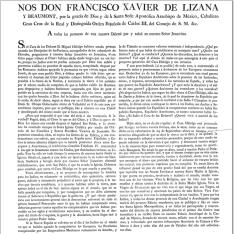 Nos Don Francisco Xavier de Lizana y Beaumont ... Arzobispo de México ... A todas las personas de nuestra Diócesis paz y salud en nuestro Señor Jesucristo. Si el cura de los Dolores D. Miguel Hidalgo hubiera estado presente quando los discípulos de los Fariseos, acompañados de los cobradores de herodes, preguntaron á nuestro Señor Jesucristo en Jerusalen, si era lícito pagar tributo al Cesar, hubiera dicho ... que no era lícito, porque los judios ... [Carta pastoral a los diocesanos previniendoles contra las manifestaciones de rebeldía