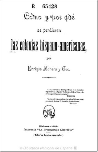 Cómo y por qué se perdieron las Colonias hispano-americanas