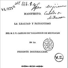 Manifiesto, la lealtad y patriotismo del M. I. V. Cabildo de Valladolid de Michoacan en la presente insurreccion