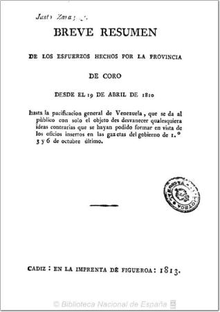 Breve resumen de los esfuerzos hechos por la provincia de Coro desde el 19 de abril de 1810 hasta la pacificación general de Venezuela ...