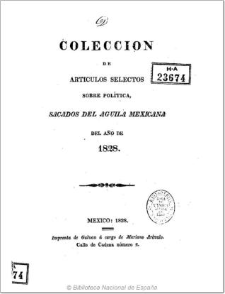 Colección de artículos selectos sobre política, sacados del Aguila Mexicano del año de 1828