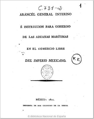 Arancél general interino é instruccion para gobierno de las aduanas marítimas en el comercio libre del Imperio Mexicano