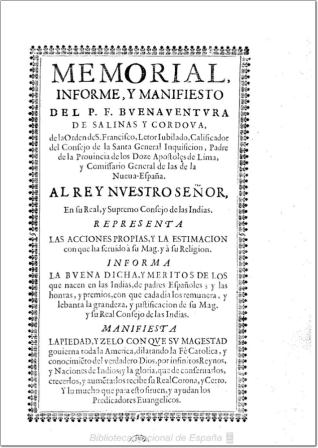 Memorial, informe, y manifiesto del P. F. Buenauentura de Salinas y Cordoua ... Al Rey nuestro señor, en su Real, y Supremo Consejo de las Indias