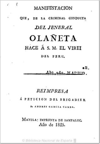 Manifestación que, de la criminal conducta del Jeneral Olañeta hace a S. M. el Virei del Perú