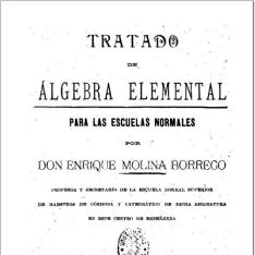 Tratado de álgebra elemental para escuelas normales
