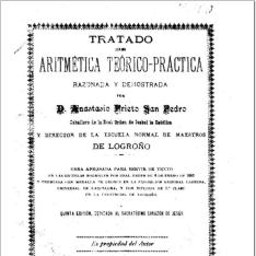 Tratado de aritmética teórico-práctica razonada y demostrada