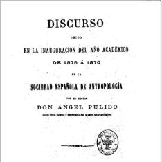 Discurso leído en la inauguración del año académico de 1875 a 1876 en la Sociedad Española de Antropología