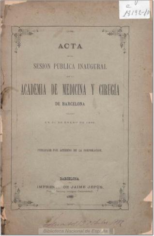 Acta de la sesión pública inaugural que la Academia de Medicina y Cirugía de Barcelona celebró en 31 de enero de 1881