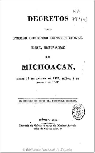 Decretos del primer Congreso Constitucional del Estado de Michoacán, desde 13 de agosto de 1825, hasta 3 de agosto de 1827