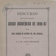 Discurso leído en la solemne apertura del curso académico de 1896-97 en el Real Colegio de Alfonso XII, del Escorial