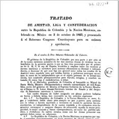 Tratado de Amistad, Liga y Confederación entre la República de Colombia y la Nación Mexicana, celebrado en México en 3 de Octubre de 1823...