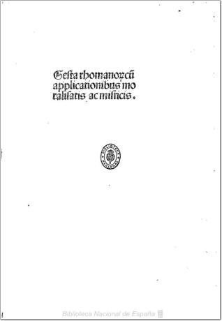 Gesta Romanorum, cum applicationibus moralisatis et mysticis