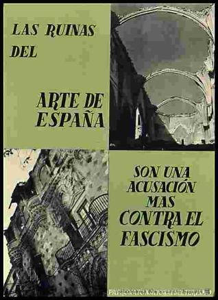 Las ruinas del arte de España son una acusación más contra el fascismo