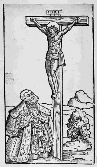 Johann Friedrich de Sajonia, el magnánimo, al pie de Cristo en la cruz