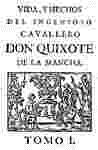 Vida y hechos del ingenioso cavallero don Quixote de la Mancha