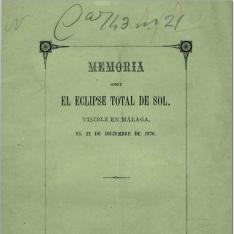 Memoria sobre el eclipse total de sol visible en Málaga el 22 de Diciembre de 1870