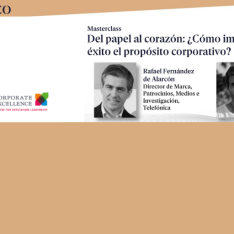 Corporate Excellence y Esade realizan masterclass sobre propósito corporativo con los casos de éxito de Telefónica y Auara