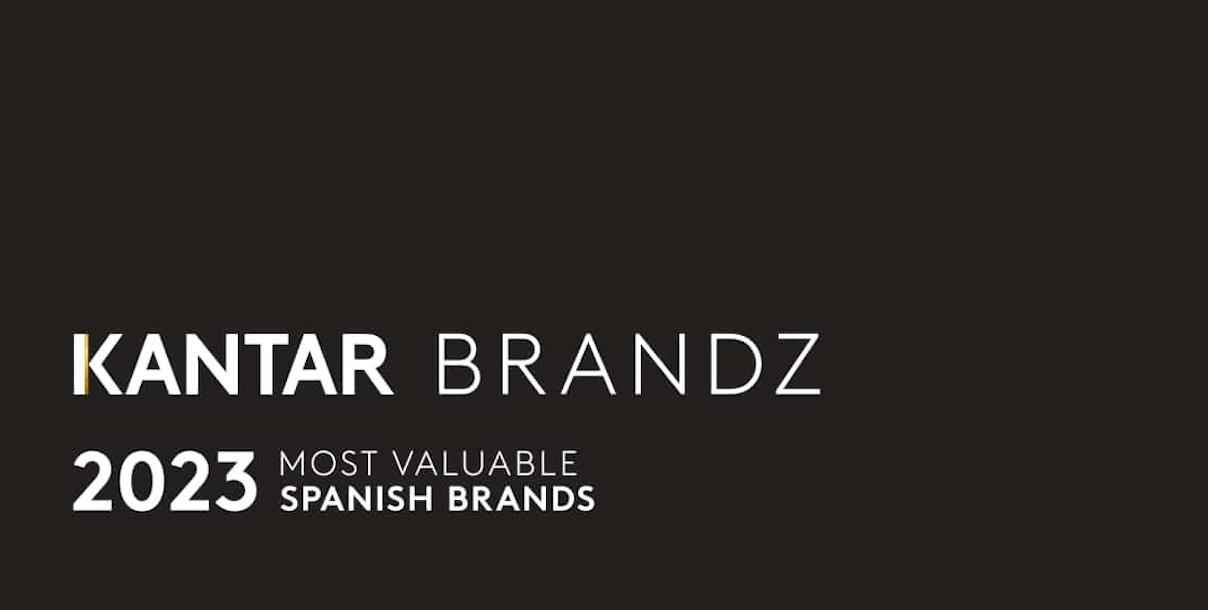 La marca como un activo intangible valioso: las 30 marcas españolas más valiosas, según el ranking de Kantar BrandZ