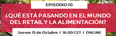 Trends & Reputation. Episodio X: ¿Qué está pasando en el mundo del retail y la alimentación? Trends & Reputation. Episodio X: ¿Qué está pasando en el mundo del retail y la alimentación?