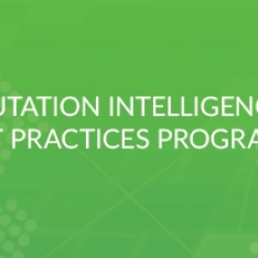 Reputation Intelligence Best Practice Program Reputation Intelligence Best Practice Program
