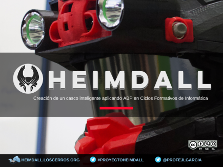 Proyecto HEIMDALL - Creación de un casco inteligente aplicando ABP en Ciclos Formativos de Informática