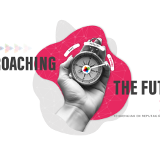 Informe completo – Approaching the Future 2025. Tendencias en reputación y gestión de intangibles