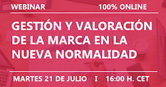 Trends & Reputation. Episodio VII: Gestión y valoración de la marca en la nueva normalidad Trends & Reputation. Episodio VII: Gestión y valoración de la marca en la nueva normalidad