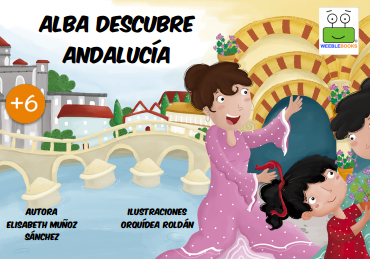 Alba descubre Andalucía. Cuento infantil