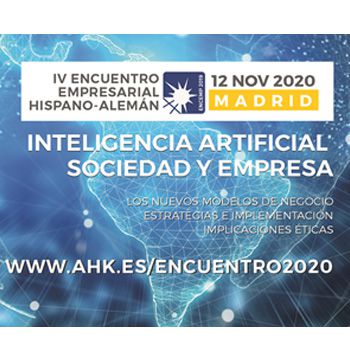 La Inteligencia Artificial protagoniza el 4º Encuentro Empresarial Hispano- Alemán