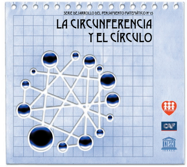 La Circunferencia y el Círculo (Desarrollo del Pensamiento Matemático)