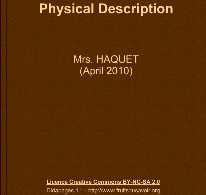 Physical description. Mrs. Haquet