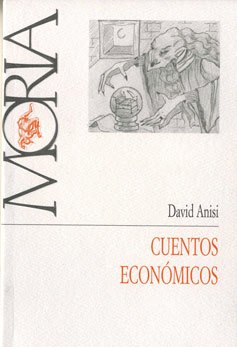 Cuentos Económicos (David Anisi)